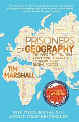  Prisoners of Geography: A Journey through Our Changing World : สัมผัสร่องรอยอารยธรรมและภูมิศาสตร์ที่บีบคั้นจิตใจมนุษย์!